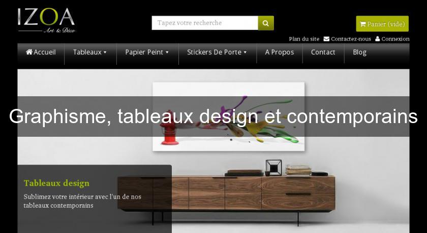 Graphisme, tableaux design et contemporains Graphisme, tableaux design et contemporains