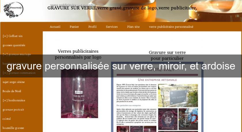 gravure personnalisée sur verre, miroir, et ardoise gravure personnalisée sur verre, miroir, et ardoise