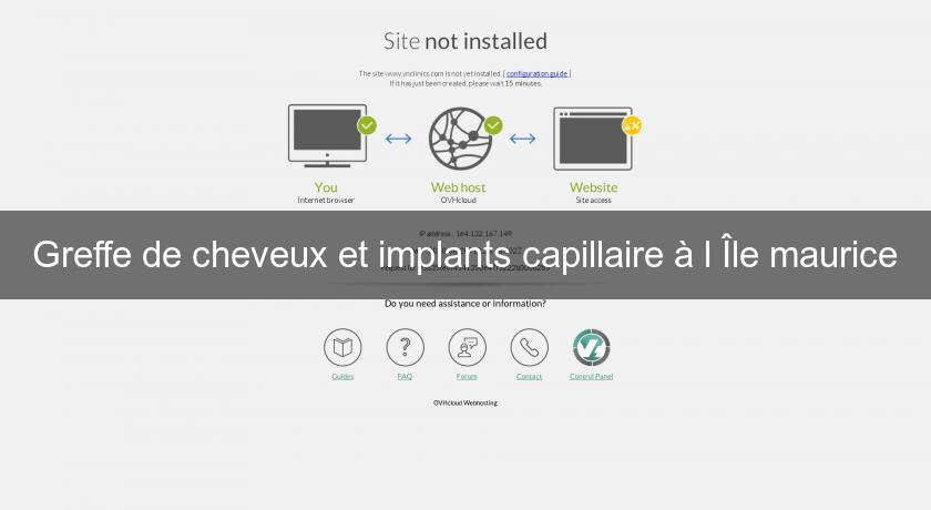 Greffe de cheveux et implants capillaire à l'Île maurice Greffe de cheveux et implants capillaire à l'Île maurice