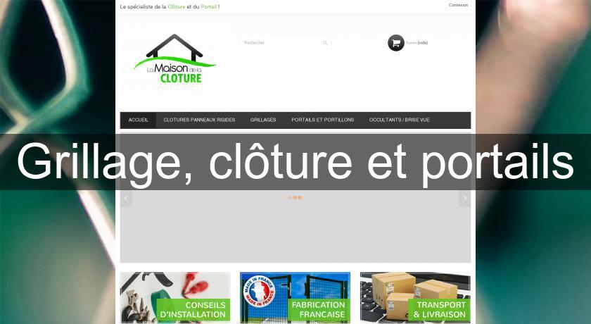 Grillage, clôture et portails Grillage, clôture et portails