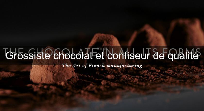 Grossiste chocolat et confiseur de qualité Grossiste chocolat et confiseur de qualité