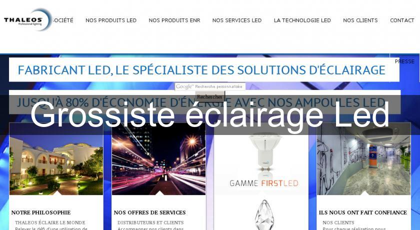Grossiste éclairage Led Grossiste éclairage Led