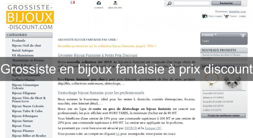 Grossiste en bijoux fantaisie à prix discount Grossiste en bijoux fantaisie à prix discount