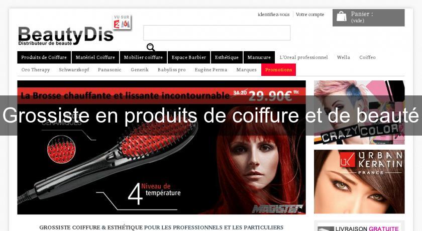 Grossiste en produits de coiffure et de beauté Grossiste en produits de coiffure et de beauté