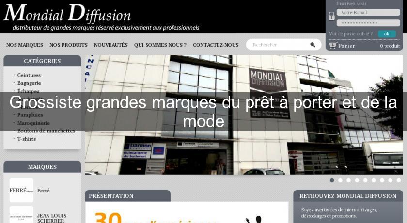Grossiste grandes marques du prêt à porter et de la mode Grossiste grandes marques du prêt à porter et de la mode