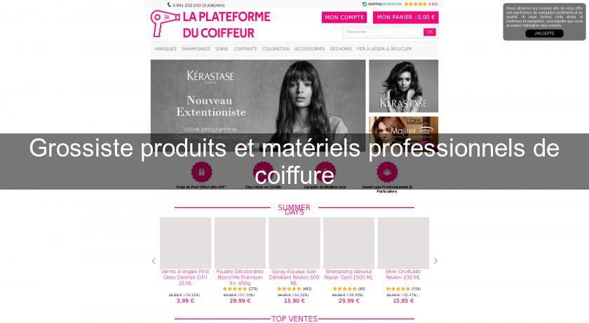 Grossiste produits et matériels professionnels de coiffure Grossiste produits et matériels professionnels de coiffure
