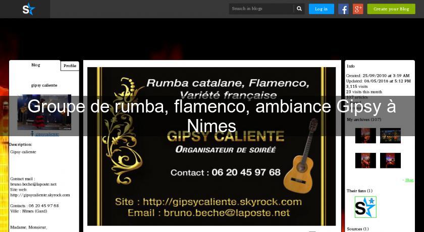 Groupe de rumba, flamenco, ambiance Gipsy à Nimes Groupe de rumba, flamenco, ambiance Gipsy à Nimes