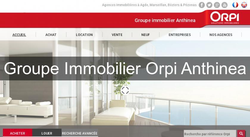 Groupe Immobilier Orpi Anthinea Groupe Immobilier Orpi Anthinea
