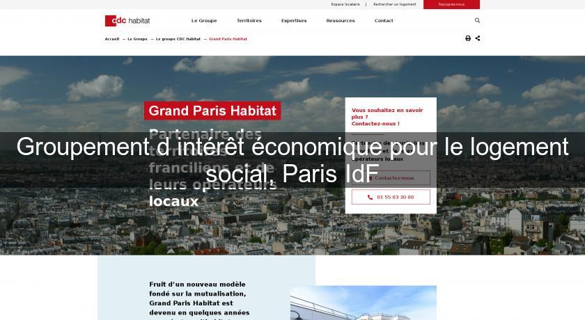 Groupement d'intérêt économique pour le logement social, Paris IdF Groupement d'intérêt économique pour le logement social, Paris IdF