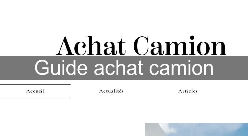 Guide achat camion