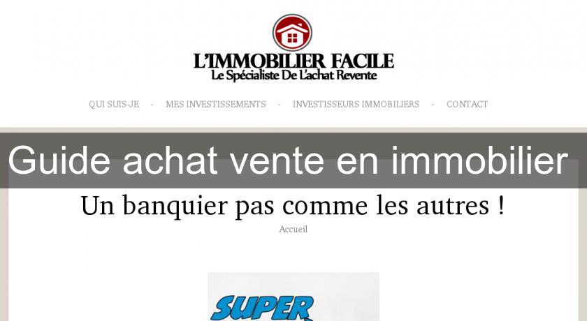 Guide achat vente en immobilier 