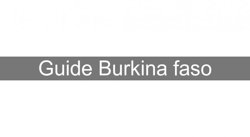 Guide Burkina faso