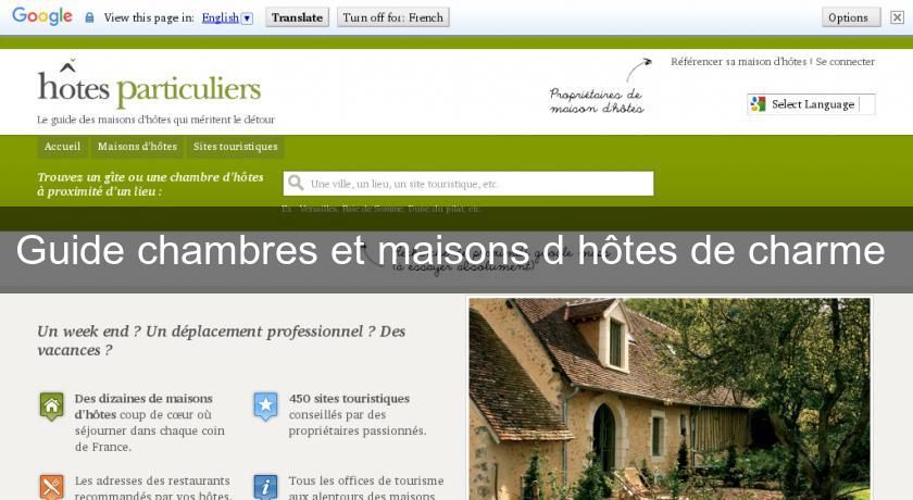 Guide chambres et maisons d'hôtes de charme Guide chambres et maisons d'hôtes de charme