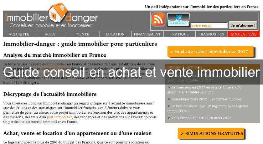 Guide conseil en achat et vente immobilier Guide conseil en achat et vente immobilier