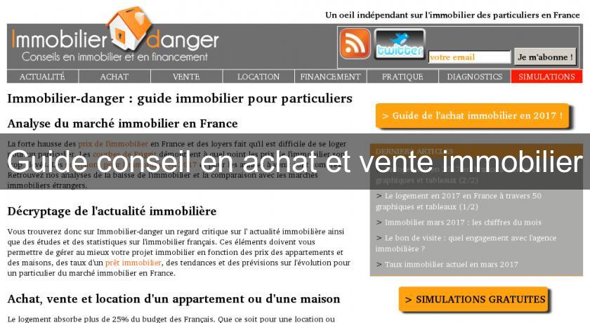 Guide conseil en achat et vente immobilier