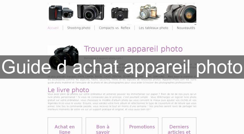 Guide d'achat appareil photo Guide d'achat appareil photo