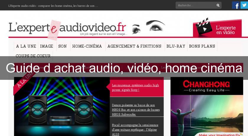 Guide d'achat audio, vidéo, home cinéma