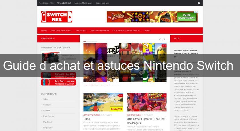 Guide d'achat et astuces Nintendo Switch 