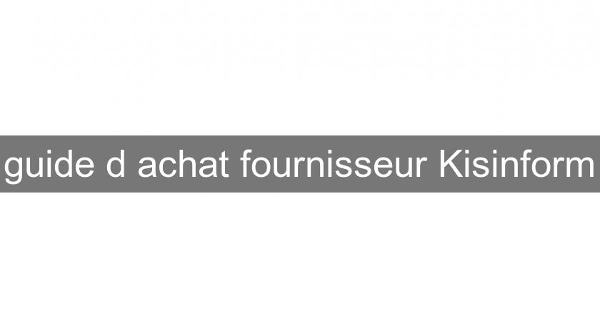guide d'achat fournisseur Kisinform guide d'achat fournisseur Kisinform