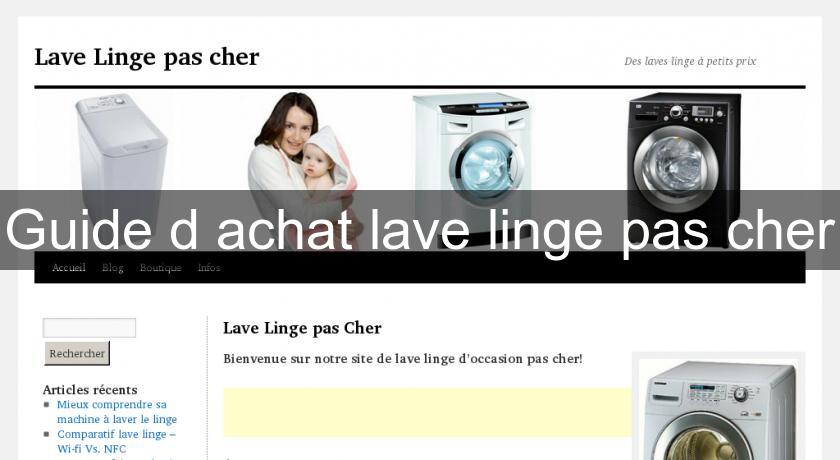 Guide d'achat lave linge pas cher Electroménager