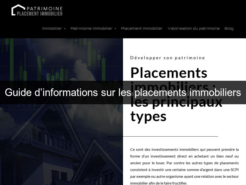 Guide d’informations sur les placements immobiliers Guide d’informations sur les placements immobiliers