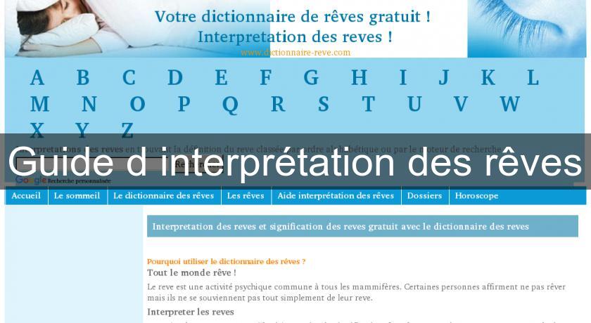 Guide d'interprétation des rêves Guide d'interprétation des rêves