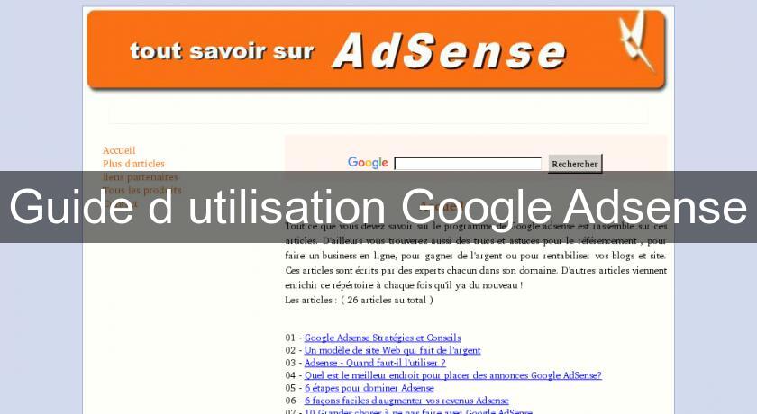 Guide d'utilisation Google Adsense Guide d'utilisation Google Adsense