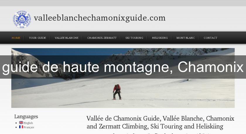 guide de haute montagne, Chamonix guide de haute montagne, Chamonix