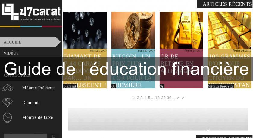 Guide de l'éducation financière Guide de l'éducation financière