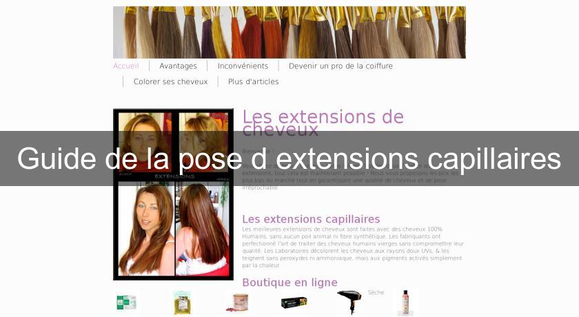 Guide de la pose d'extensions capillaires Guide de la pose d'extensions capillaires