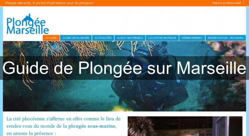 Guide de Plongée sur Marseille Guide de Plongée sur Marseille