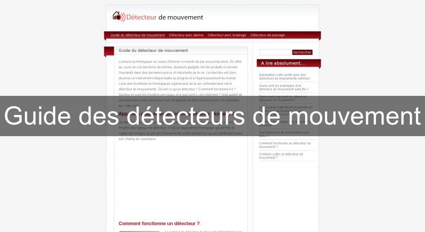 Guide des détecteurs de mouvement Guide des détecteurs de mouvement