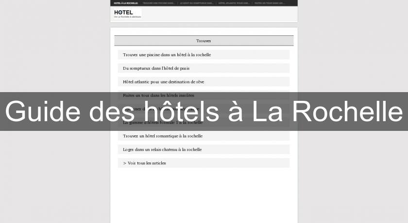 Guide des hôtels à La Rochelle Guide des hôtels à La Rochelle