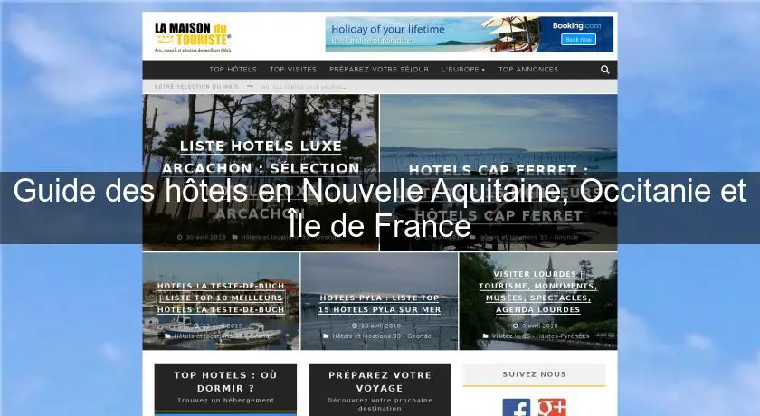 Guide des hôtels en Nouvelle Aquitaine, Occitanie et Île de France