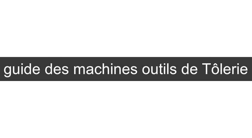 guide des machines outils de Tôlerie