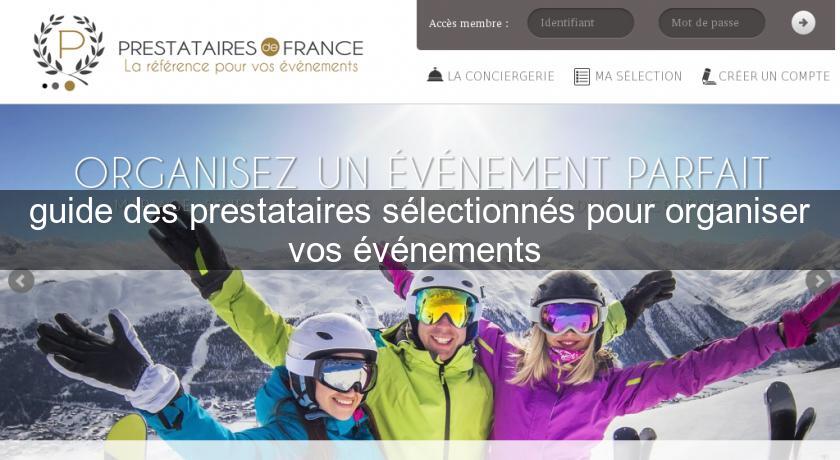 guide des prestataires sélectionnés pour organiser vos événements guide des prestataires sélectionnés pour organiser vos événements
