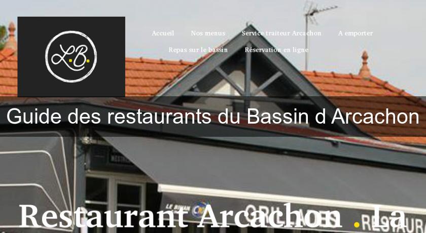 Guide des restaurants du Bassin d'Arcachon Guide des restaurants du Bassin d'Arcachon