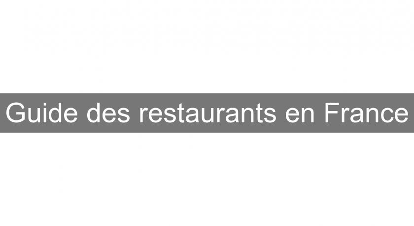 Guide des restaurants en France Guide des restaurants en France