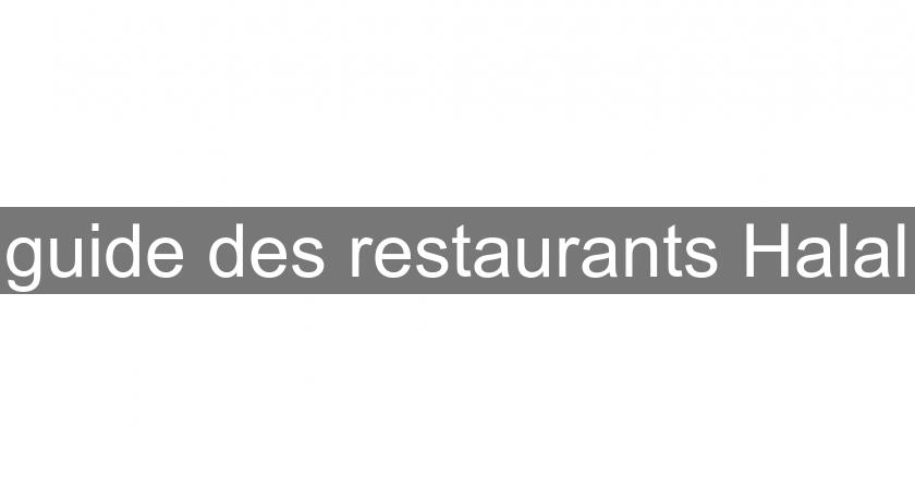 guide des restaurants Halal guide des restaurants Halal