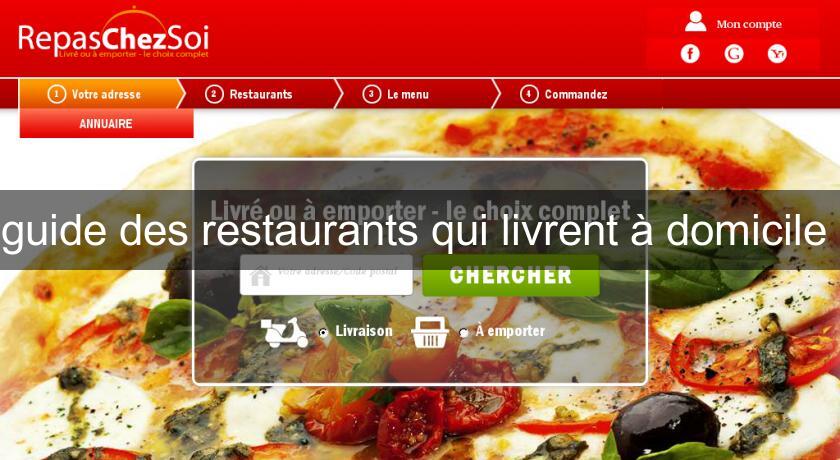 guide des restaurants qui livrent à domicile 