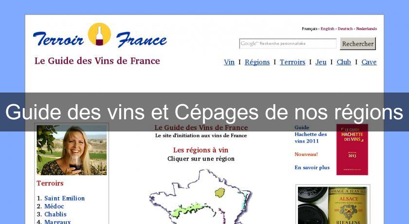 Guide des vins et Cépages de nos régions