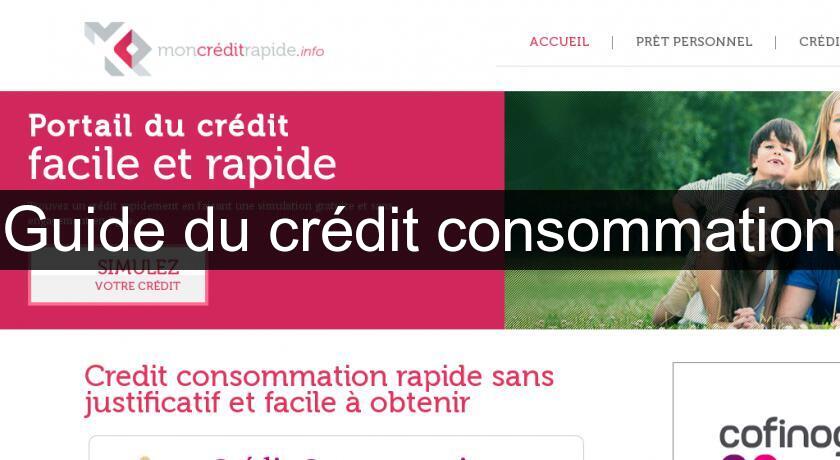 Guide du crédit consommation Guide du crédit consommation