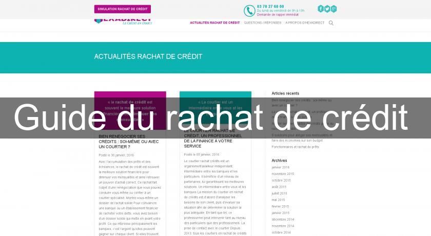 Guide du rachat de crédit Guide du rachat de crédit