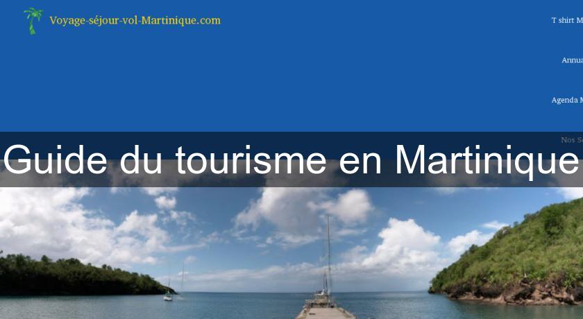 Guide du tourisme en Martinique