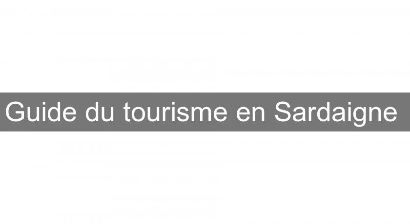 Guide du tourisme en Sardaigne Guide du tourisme en Sardaigne