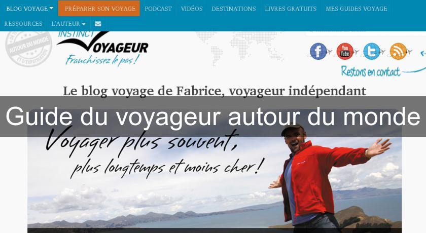 Guide du voyageur autour du monde Guide du voyageur autour du monde