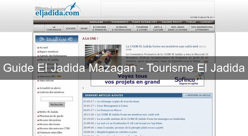 Guide El Jadida Mazagan - Tourisme El Jadida Guide El Jadida Mazagan - Tourisme El Jadida