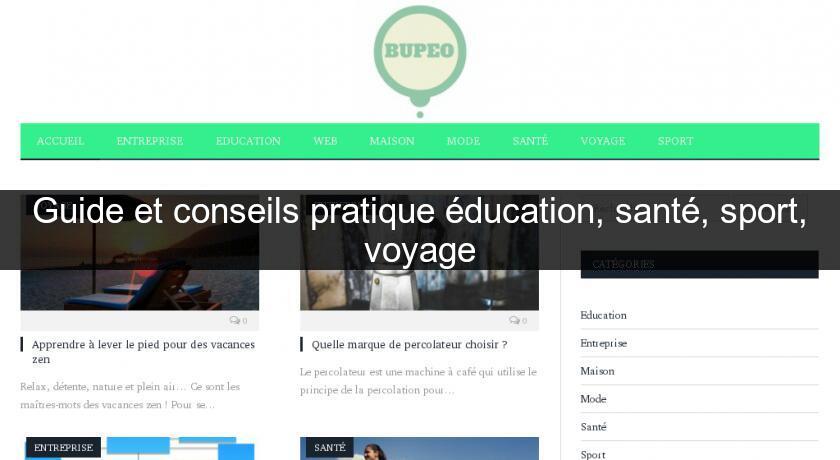 Guide et conseils pratique éducation, santé, sport, voyage