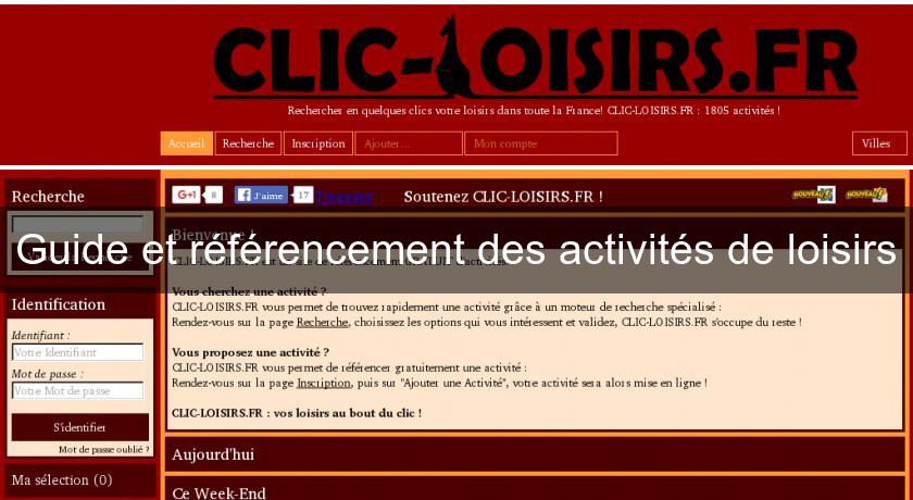 Guide et référencement des activités de loisirs Guide et référencement des activités de loisirs