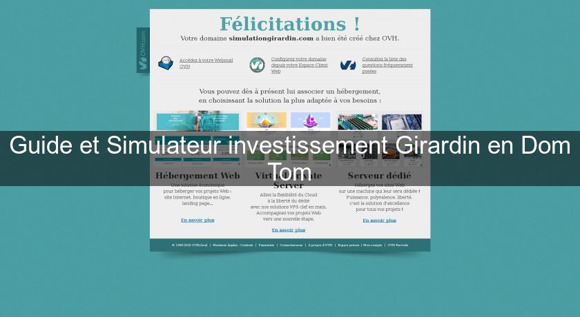 Guide et Simulateur investissement Girardin en Dom Tom